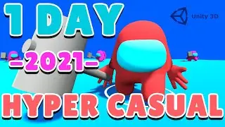 HYPER CASUAL GAME за 1 ДЕНЬ | Unity 3D