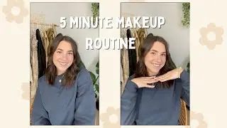 5 Minute Everyday Makeup Routine! SAHM Makeup Routine!