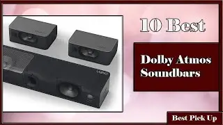 ✅ 10 Best Dolby Atmos Soundbars of 2024