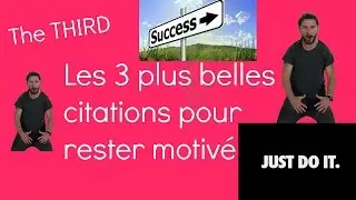 Les 3 plus belles citations pour rester motivé