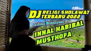 DJ RELIGI INNAL HABIBAL MUSTHOFA ALFINA NINDIYANI SLOW BASS