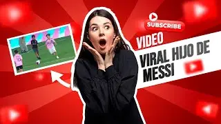 ¡El VIDEO viral de Thiago HIJO Messi!