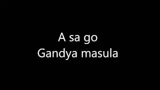 A sa go - Gandya masula