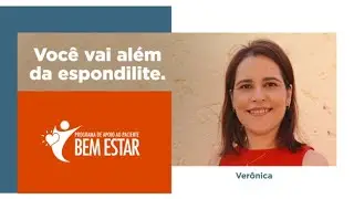 A Verônica vai além da espondilite anquilosante