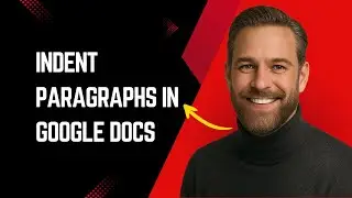 How To Indent Paragraphs In Google Docs Fast and Easy!