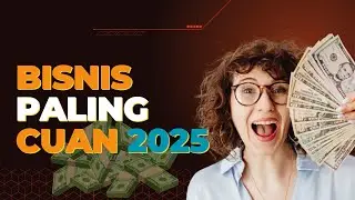 Bisnis Untung Besar di 2025 - Bisnis Modal Kecil 2025