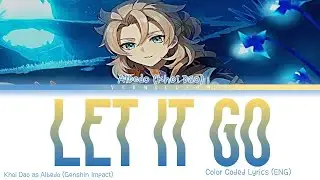 Albedo ENG VA sang 'Let it go' || FULL VERSION || Color coded lyrics (ENG)