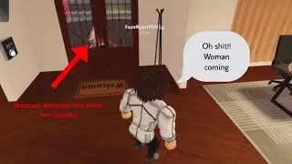 I broke woman’s house. *Gone Wrong*
