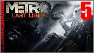 Metro: Last Light #5 ( Возвращение )