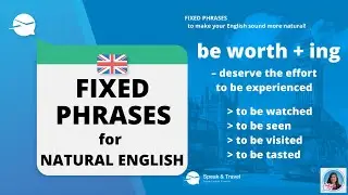 FIXED PHRASES to make your English sound more natural! - BE WORTH - 