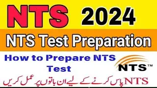 NTS Teaching Jobs | ٹیسٹ کیسا ہوگا Test Preparation 2024 | important instructions
