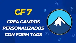 Cómo crear campos adaptados a tus necesidades en Contact Form 7 - Form tags en CF7.