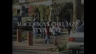 SUICIDEBOYS CHILL JAZZ TYPE BEAT - 