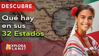 🇲🇽 Así se vive MEXICO, Lindo y Querido | Descubre los 32 Estados de México