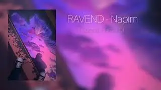Ravend - Napim ( Speed + Reverb)