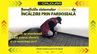 De ce să alegi ÎNCĂLZIREA ⚡️ ELECTRICĂ ⚡️ PRIN PARDOSEALĂ? Beneficii pentru casa ta