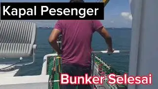 Kapal Tanker ❗❗Persiapan Lepas Tali Selesai Bunker Kapal Passengers