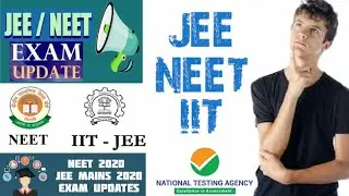 NEET 2020 Latest News | #JEE Mains 2020 #NEET 2020 #JEE Advance 2020 Exam update