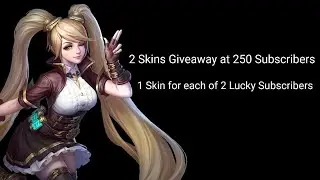 2 SKINS GIVEAWAY AT 250 SUBSCRIBERS