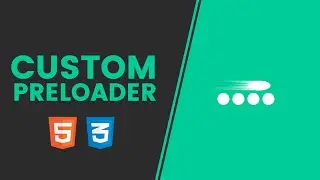How to Make a Custom Preloader | HTML AND CSS TUTORIAL | CSS Tricks