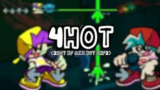 FNF: 4hot (2hot BF mix but FNF2) [MOD SHOWCASE]