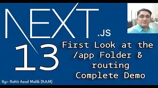 Next.js 13 Tutorial - 2 |  NextJS 13 - First Look at the app Folder and Complete Demo