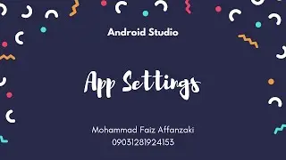 09.2 App Settings • Android Studio