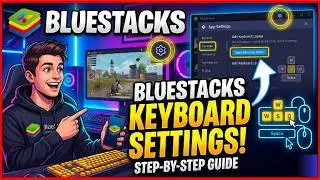 How to Fix Keyboard Settings/Controls in BlueStacks