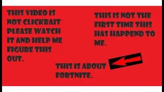 Is he hacking, or am i being targeted? Please help! fortinte