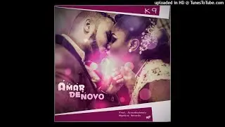 K9 - AMAR DE NOVO (OFFICIAL AUDIO)