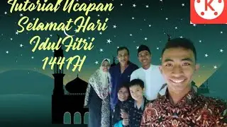 Tutorial membuat ucapan Selamat Hari Raya Idul Fitri 1441H. Tutorial Kinemaster