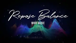 Repose Balance | WIDD Music | Chillhop Instrumental