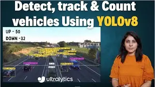 Detect, track & Count vehicles Using YOLOv8