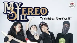 MY STEREO ILL - Maju Terus [Official MV] Original and Creative Video