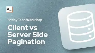 [FTW] Server & Client Side Pagination with APIs & SQL