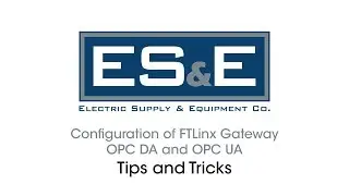 Configuration of FTLinx Gateway OPC DA and OPC UA