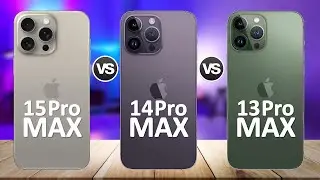 iPhone 15 Pro Max VS iPhone 14 Pro Max VS iPhone 13 Pro Max