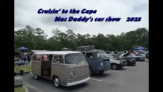Mac Daddy's Cruising to the Cape  Car Show 2023