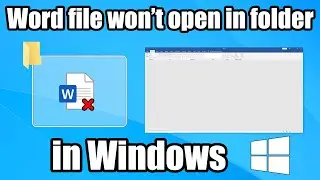 Word Document not opening when in a Folder on Windows