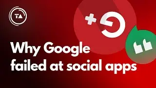 Google's social app failures explained