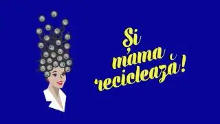 Si mama recicleaza  - Introdu dozele de aluminiu in aparatele de reciclat!
