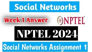 NPTEL Social Networks Week 1 Quiz Assignment Answer | SciShowEngineer