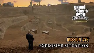 GTA SA Definitive Edition - Mission #75 - Explosive Situation [PC | 4k]