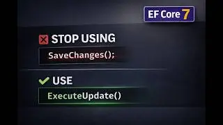 EF Core 7 Changed How You Update Data – Here’s the Better Way