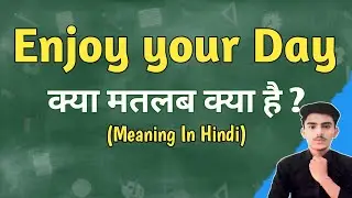Enjoy your day in hindi || Enjoy your day translate in hindi | Spoken English | शिक्षा_PM_तक