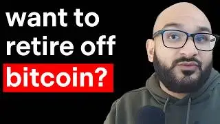 How Much Bitcoin Do You Need to Retire? | Rajat Soni, CFA