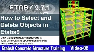 How to Select and Delete Objects in Etabs9 V#06