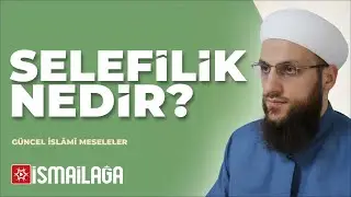 5: Selefilik Nedir, Selefiyye Nedir, İtikadları Nelerdir? – Ömer Faruk Korkmaz Hoca Efendi
