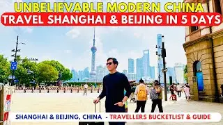 SHANGHAI AND BEIJING IN 5 DAYS
