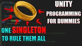 Unity C# Programming for Dumb Dummies #6 (singletons and multiple scripts)